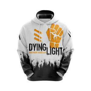 Dying Light - Good Night Good Luck Unisex 3D Hoodie